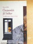 Összeomlás fél hétkor