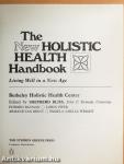 The New Holistic Health Handbook