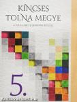 Kincses Tolna megye 5.