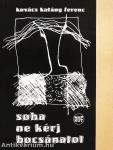 Soha ne kérj bocsánatot