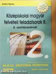 Középiskolai magyar felvételi feladatsorok II. - 8. osztályosoknak