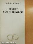 Meghalt Máté és Bernadett