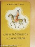 A beszélő köntös/A gavallérok