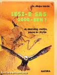 Lesz-e sas 2000-ben?