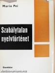 Szabálytalan nyelvtörténet