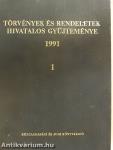 Törvények és rendeletek hivatalos gyűjteménye 1991. 1-2.