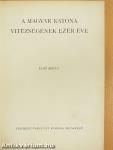 A magyar katona vitézségének ezer éve I-II. (rossz állapotú)