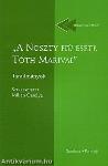 A NOSZTY FIÚ ESETE TÓTH MARIVAL" - TANULMÁNYOK