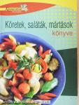 Köretek, saláták, mártások könyve