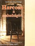 Harcom a szabadságért