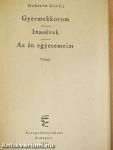 Gyermekkorom/Inasévek/Az én egyetemeim