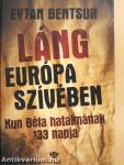 Láng Európa szívében