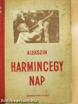 Harmincegy nap