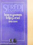 Serédi Jusztinián hercegprímás feljegyzései 1941-1944