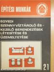 Egyedi szennyvíztároló és -kezelő berendezések létesítése és üzemeltetése