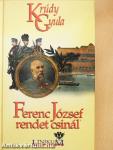 Ferenc József rendet csinál