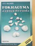 Fokhagyma a gyógyító csoda