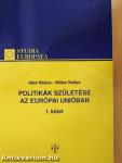 Politikák születése az Európai Unióban I-II.
