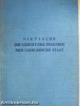Der Geburt der Tragödie/Der Griechische Staat