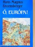 Ó, Európa!