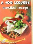 A 100 legjobb mexikói recept