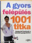 A gyors felépülés 1001 titka