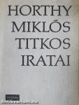 Horthy Miklós titkos iratai