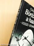 Börtön volt a hazám