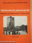 Múltunkról, jelenünkről