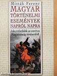 Magyar történelmi események napról napra