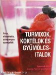 Turmixok, koktélok és gyümölcsitalok