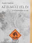 Az elmúlt fél év