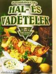 Hal- és vadételek