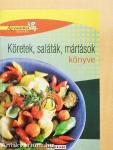 Köretek, saláták, mártások könyve