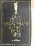 Aus einem verschlossenen Paradiese