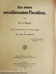 Aus einem verschlossenen Paradiese