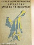 Zwischen zwei Kontinenten