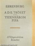 A D.E. Tröszt/Tizenhárom pipa