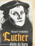 Luther élete és kora