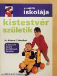Kistestvér születik