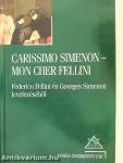 Carissimo Simenon-Mon cher Fellini