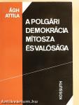 A polgári demokrácia mítosza és valósága