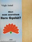 Miért nem szeretem Horn Gyulát?