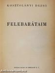 Felebarátaim