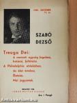 Treuga Dei: A nemzeti egység fogalma, határai, feltételei/A Philadelphia ablakában/Az élet értelme/Életeim/Mai jegyzetek