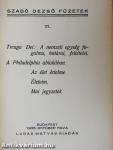 Treuga Dei: A nemzeti egység fogalma, határai, feltételei/A Philadelphia ablakában/Az élet értelme/Életeim/Mai jegyzetek