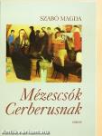 Mézescsók Cerberusnak