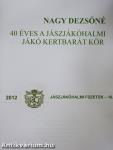 40 éves a jászjákóhalmi Jákó Kertbarát Kör