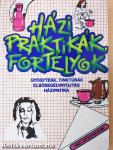 Házi praktikák, fortélyok