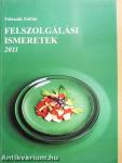 Felszolgálási ismeretek 2011